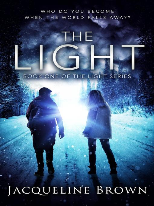 Title details for The Light, #1 by Jacqueline Brown - Available